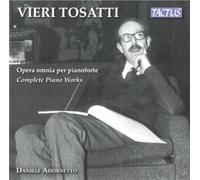 Daniele Adornetto - Tosatti: Complete Piano Works