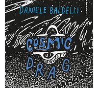 Daniele Baldelli - Cosmic Drag [VINYL]