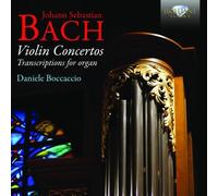 Daniele Boccaccio - J.S. Bach: Transcriptions for Organ