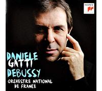 Daniele Gatti - Debussy: La Mer; Prélude à l'après-midi d'un faun; Images