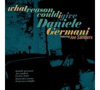 Daniele Germani - What Reason Could I Give