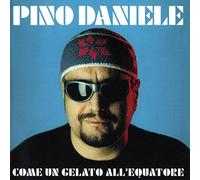 Daniele Pino - Come Un Gelato All'equatore (Remasterd 2018)