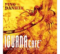 Daniele, Pino - Iguana Cafe: Latin Blues E Melodie