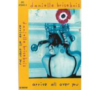 Danielle Brisebois Arrive All Ove You [Cassette] [Turkey Import]