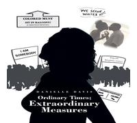 Danielle Davis Ordinary Times; Extraordinary Measures Book - Paperback Danielle Davis Multicolor