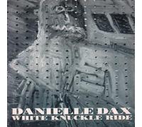 Danielle Dax - WHITE KNUCKLE RIDE 12" SINGLE