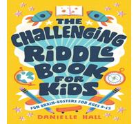 Danielle Hall Challenging Riddle Book for Kids Paperback Danielle Hall Multicolor
