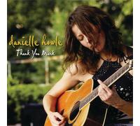 Danielle Howle - Thank You Mark