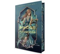 Danielle L. Jensen The Bridge Kingdom (Deluxe Edition) (Hardback) Bridge Kingdom