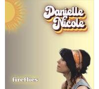 Danielle Nicole - Fireflies