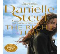 Danielle Steel The Right Time : A Compelling Story Of Betrayal & Triumph From Danielle Steel Multicolor