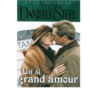Danielle Steel - Un Si Grand Amour (French Version)