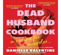 Danielle Valentine The Dead Husband Cookbook Hardback Danielle Valentine Multicolor
