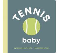 Danielle Wilson Tennis Baby (Board Book) Let's Go Baby (US IMPORT)