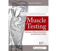Daniels and Worthingham's Muscle Testing: Techniques of Manual Examination and Performance Testing