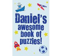Daniel's Awesome Book Of Puzzles!: Children's puzzle book containing 20 unique personalised name puzzles as well as a mix of 80 fun puzzles.