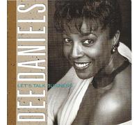 Daniels, Dee - Let's Talk Business [European Import]