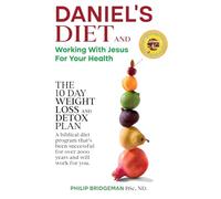 Daniel's Diet: The 10 Day Detox and Weight Loss Plan