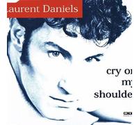 Daniels,Laurent - Cry on My Shoulder