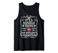 Daniels Name Its A Daniels Thing You Wouldn't Understand Tank Top
