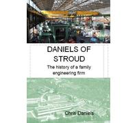 Daniels of Stroud: The history of a family engineering firm