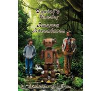 Daniels Uncle; Amazon Adventures