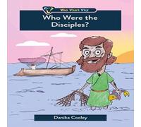 Danika Cooley Who Were the Disciples? Paperback Book Danika Cooley Multicolor