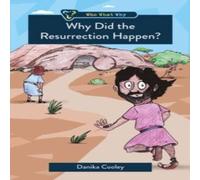 Danika Cooley Why Did the Resurrection Happen? Paperback Book Danika Cooley Multicolor