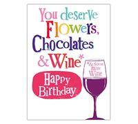 Danilo Promotions Limited You Deserve Flowers, Chocolates & Wine, Birthday Card With Flowers, Chocolates & Wine,Multi,172mm x 124mm