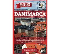 Danimarca Guida di viaggio 2025: Principali consigli di viaggio, destinazioni principali, spostamenti, dove alloggiare ed esperienze culturali per un indimenticabile viaggio nel Mediterraneo