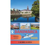 DANIMARCA GUIDA DI VIAGGIO 2026
