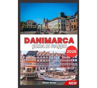 DANIMARCA GUIDA DI VIAGGIO 2026