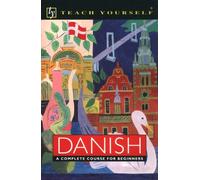 Danish: A Complete Course for Beginners (Teach Yourself)