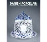 Danish Porcelain by Elliot Todd - 9781788841504