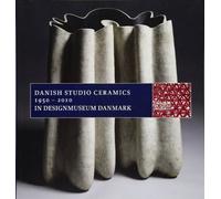 Danish Studio Ceramics 1950 - 2010