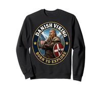 Danish Viking Born to Explore Denmark Pride Norse Gift Sweatshirt