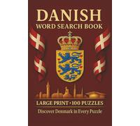 Danish Word Search Book: Large Print Puzzle Collection with 100 Puzzles and 2000 Unique Words on Language, Culture, and Traditions of Denmark (Language Series)