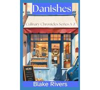 Danishes: A Carolina Cozy Mystery (The Culinary Chronicles Series A-Z)