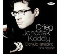 Danjulo Ishizaka: Grieg/Janacek/Kodaly