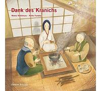 Dank des Kranichs: Ein japanisches VolksmArche, Funatsu, Gabriela-Bracklo, .