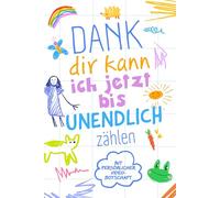 Dank dir kann ich jetzt bis unendlich zählen: Ein personalisierbares Buch mit Videobotschaft per QR-Code - Ein originelles und einzigartiges Geschenk für die Lehrerin