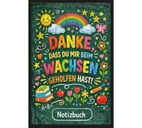 danke dass du mir beim wachsen geholfen hast: A5 Notizbuch 100 Seiten liniert | Abschiedsgeschenk Kindergarten | Geschenk für Erzieherin als Dankeschön