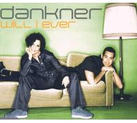 Dankner - Will I Ever