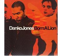 DANKO JONES - BORN A LION VINYL - New Vinyl Record - N72z