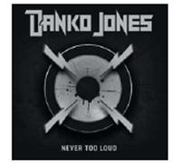 Danko Jones - Never Too Loud