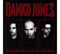 Danko Jones - Rock And Roll Is Black And Blue - New CD - P72z
