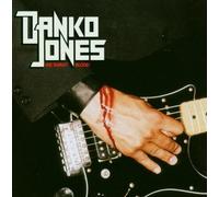 Danko Jones - We Sweat Blood