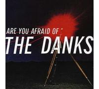 Danks - Are You Afraid Of The Darks?
