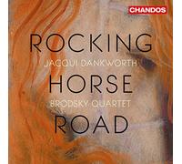 Dankworth/Brodsky Quartet – Rocking Horse Road – NAXOS