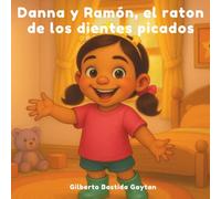 Danna y Ramon, el raton de los dientes picados.